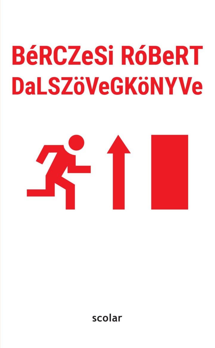 Bérczesi Róbert Dalszövegkönyve