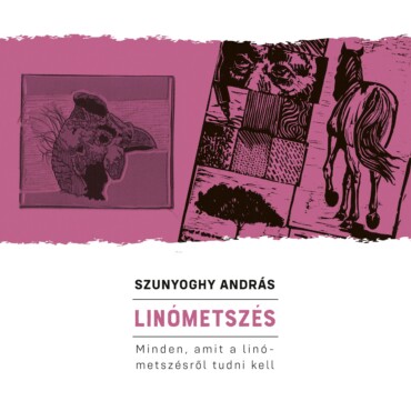 Linómetszés - Minden, Amit A Linómetszésről Tudni Kell