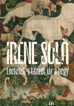 Énekelek, S Táncot Jár A Hegy