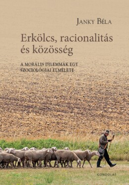 Erkölcs, Racionalitás És Közösség