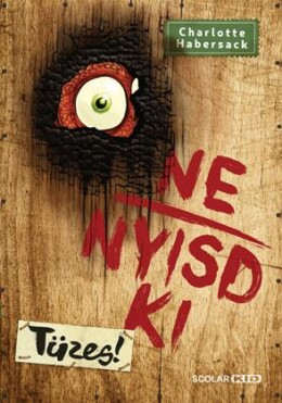 Ne Nyisd Ki - Tüzes!
