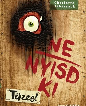 Ne Nyisd Ki - Tüzes!