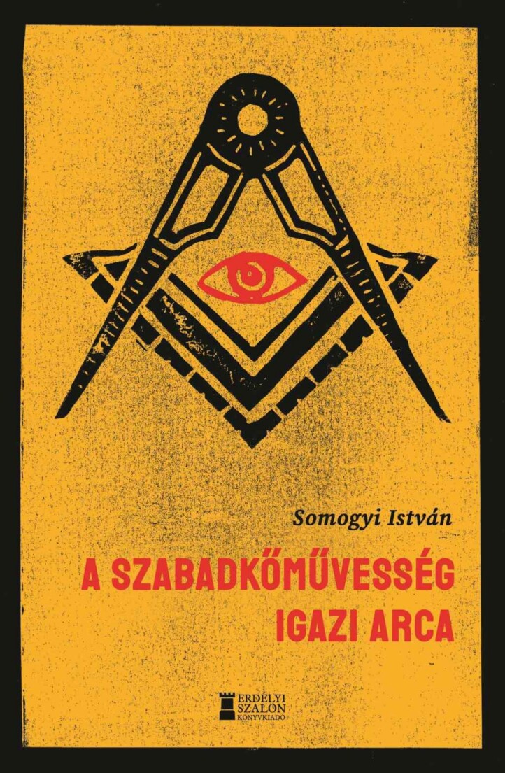 A Szabadkőművesség Igazi Arca