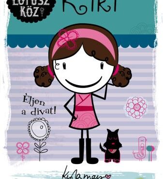 Kiki - Éljen A Divat! - Lótusz Köz 1.