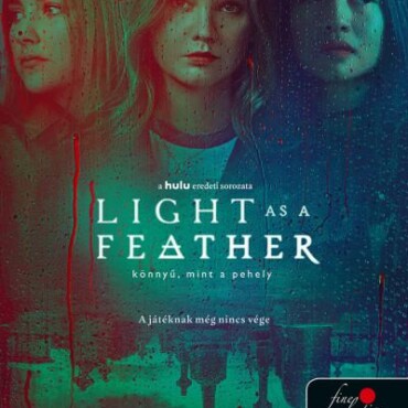 Light As A Feather - Könnyű, Mint A Pehely