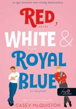 Red, White, & Royal Blue - Vörös, Fehér És Királykék