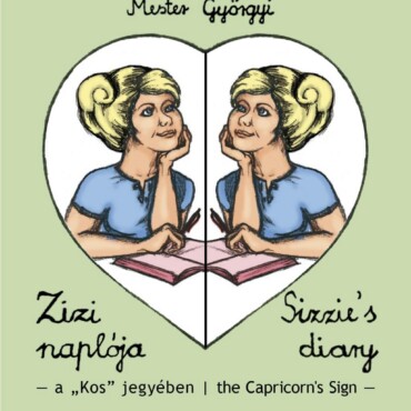 Zizi Naplója Iii. Sizzie`s Diary Iii. (Kétnyelvű)
