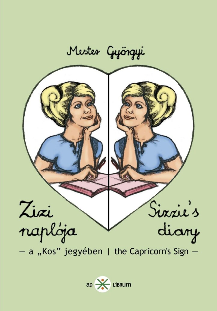 Zizi Naplója Iii. Sizzie`s Diary Iii. (Kétnyelvű)