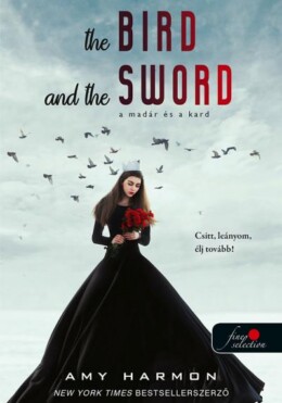 The Bird And The Sword - A Madár És A Kard