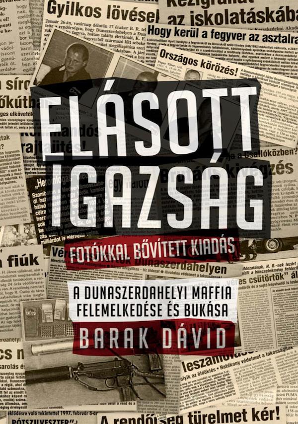 Elásott Igazság - Fotókkal Bővített Kiadás