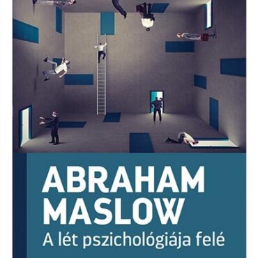 A Lét Pszichológiája Felé (Új Borító 2021)
