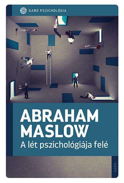A Lét Pszichológiája Felé (Új Borító 2021)