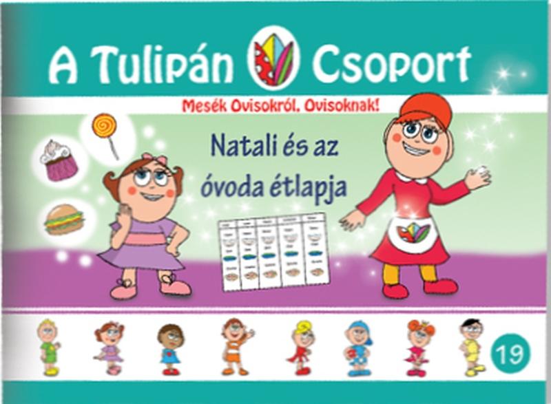 Natali És Az Óvoda Étlapja - A Tulipán Csoport 19.