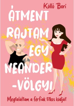 Átment Rajtam Egy Neander-Völgyi