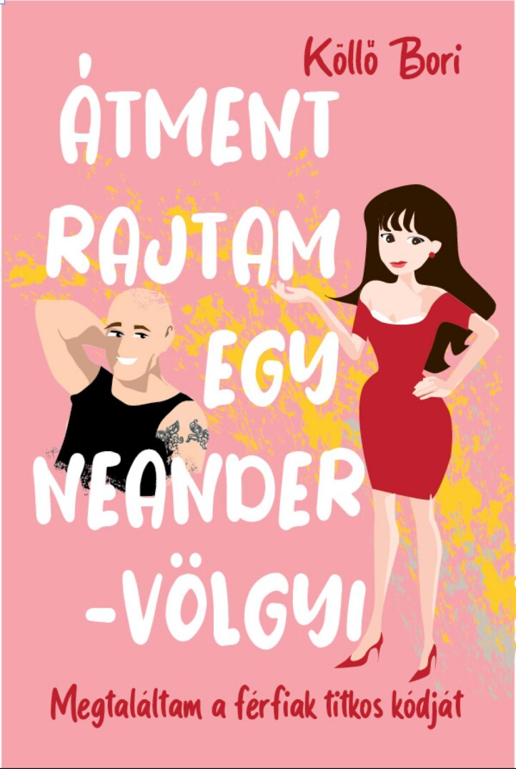 Átment Rajtam Egy Neander-Völgyi