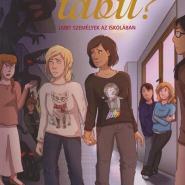 Még Mindig Tabu? Lmbt Személyek Az Iskolában