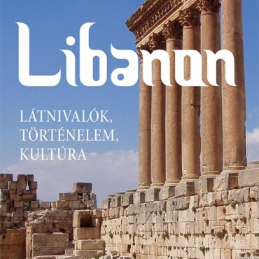 Libanon - Látnivalók, Történelem, Kultúra