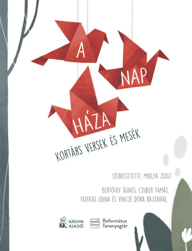 A Nap Háza - Kortárs Versek És Mesék
