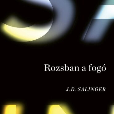 Rozsban A Fogó (Új Borító)