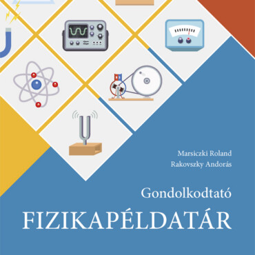 Gondolkodtató Fizikapéldatár 7-8. Osztály