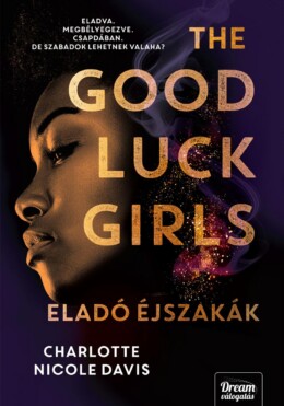 The Good Luck Girls - Eladó Éjszakák