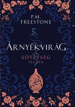 Árnyékvirág - A Sötétség Illata