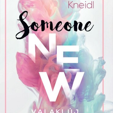 Someone New - Valaki Új