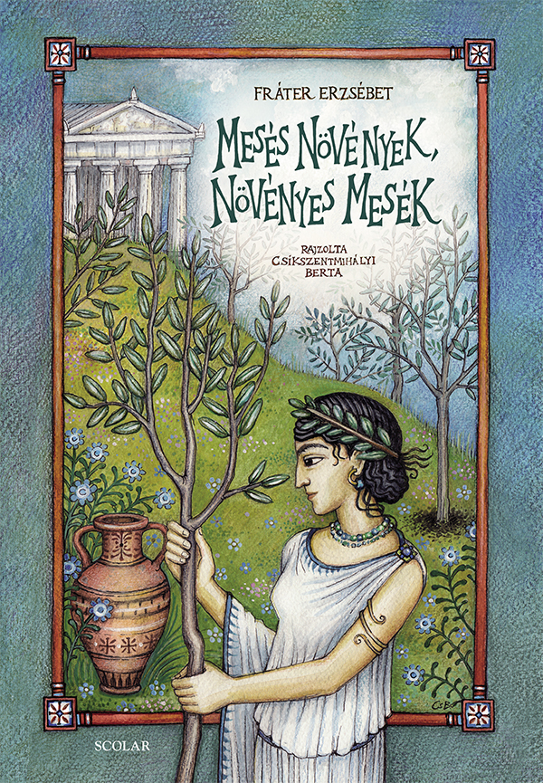 Mesés Növények, Növényes Mesék - Második, Átdolgozott Kiadás