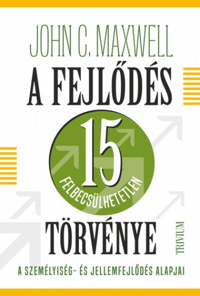 A Fejlődés 15 Felbecsülhetetlen Törvénye