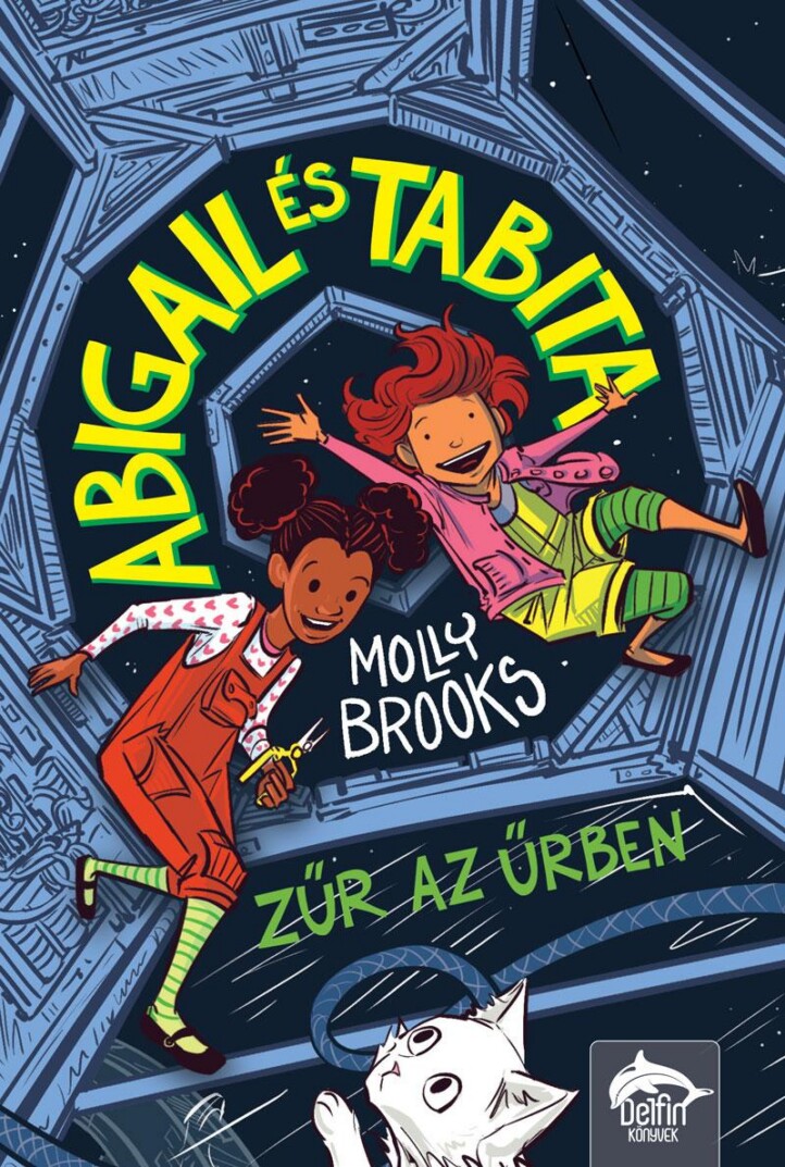 Abigail És Tabita - Zűr Az Űrben