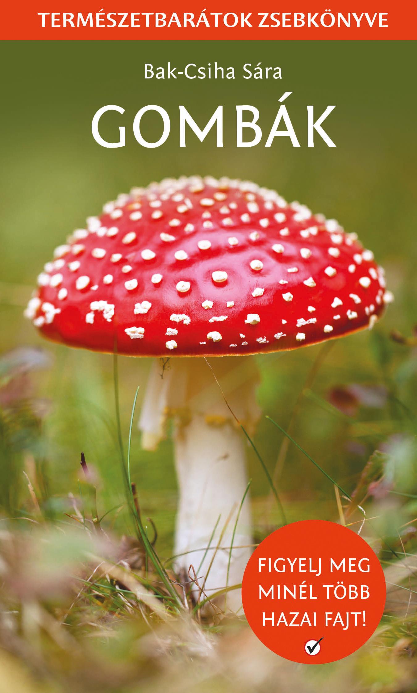 Gombák - Természetbarátok Zsebkönyve
