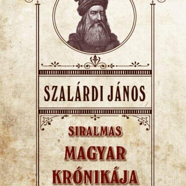 Siralmas Magyar Krónikája