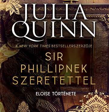 Sir Phillipnek Szeretettel - A Bridgerton Család 5. - Eloise Története