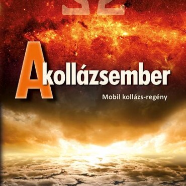 A Kollázsember - Mobil Kollázs-Regény