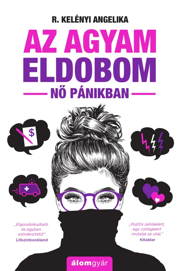 Az Agyam Eldobom - Nő Pánikban (Új, Átdolgozott Kiadás)