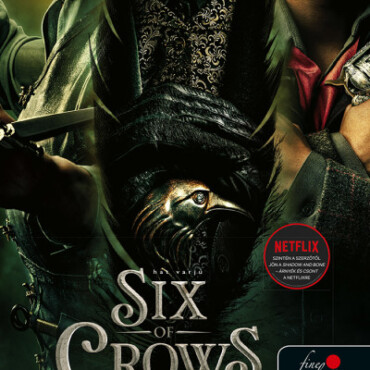 Six Of Crows - Hat Varjú - Hat Varjú 1. Vp (Filmes Borító)