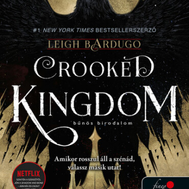 Crooked Kingdom - Bűnös Birodalom (Hat Varjú 2.) Vp