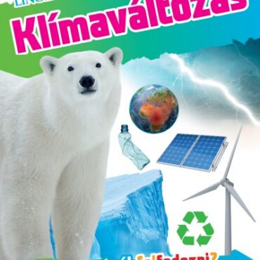 Klímaváltozás - Fedezd Fel!