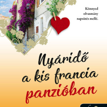 Nyáridő A Kis Francia Panzióban