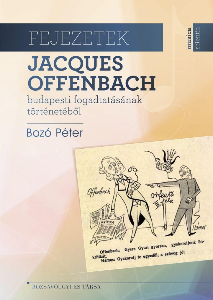 Fejezetek Jacques Offenbach Budapesti Fogadtatásának  Történetéből