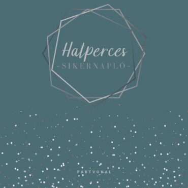 Hatperces - Sikernapló -