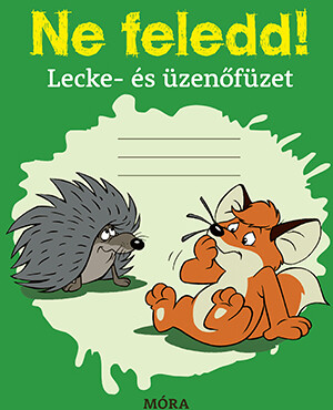 Ne Feledd! - Lecke-És Üzenőfüzet (Zöld Vuk)