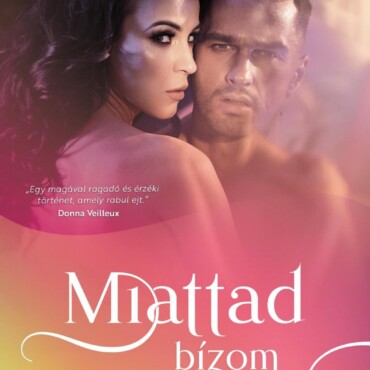 Miattad Bízom (Julia & Mason 1.)