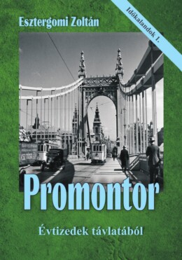 Promontor - Évtizedek Távlatából (Időkalandok 1.)