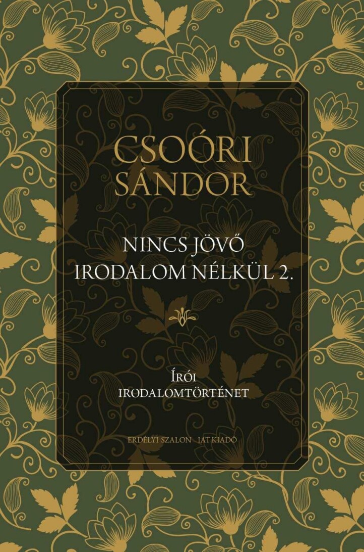 Nincs Jövő Irodalom Nélkül 2. - Írói Irodalomtörténet
