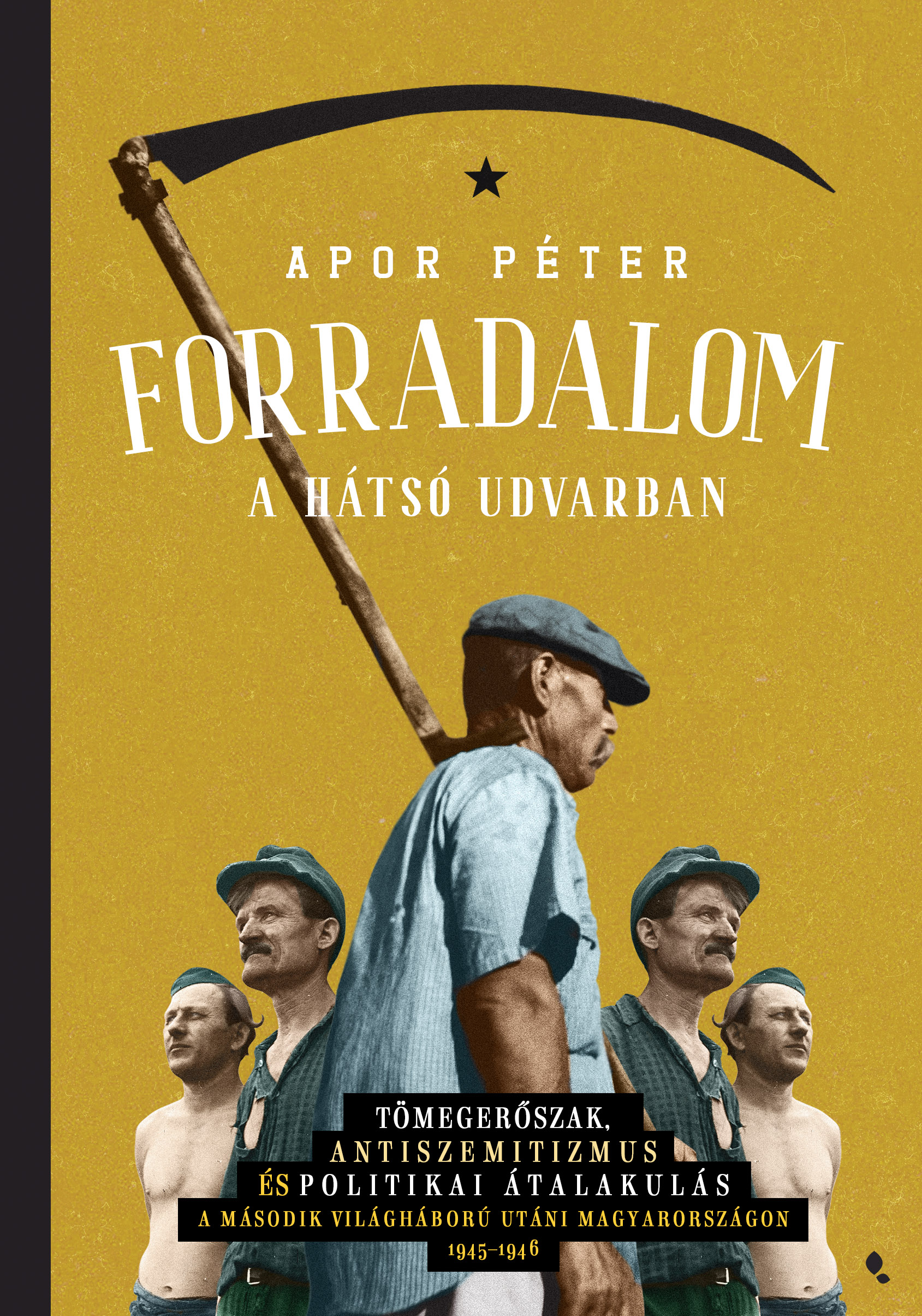 Forradalom A Hátsó Udvarban