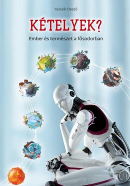Kételyek? - Ember És Természet A Fősodorban