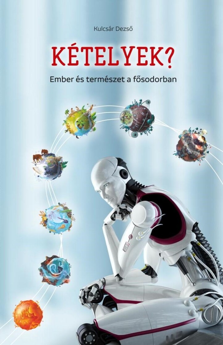 Kételyek? - Ember És Természet A Fősodorban