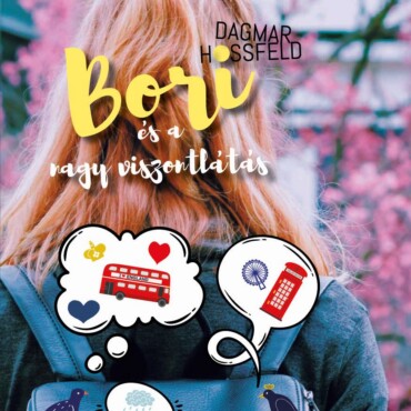 Bori És A Nagy Viszontlátás - Bori És Barátai 6.