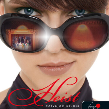 Heist Society - Tolvajok Klubja (Tolvajok Klubja 1.)